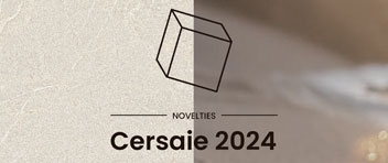 NOVEDADES CERSAIE 2024